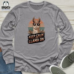 Keep Calm And Llama On Unisex Long Sleeve Tee Gift For Animal Lover