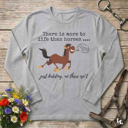 Just Kidding Longsleeve Tee Long Sleeve Shirt Gift For Horse Lover