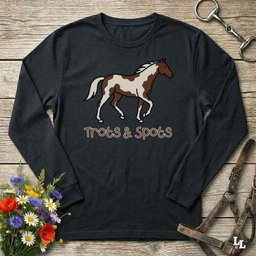 Trots And Spots Long Sleeve Tee Gift For Horse Lover