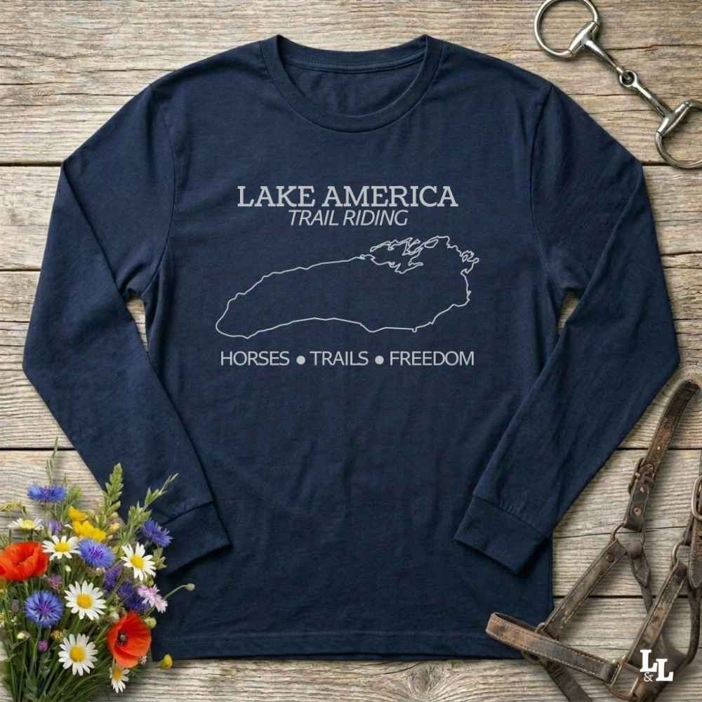 Lake America Trail Riding Long Sleeve Tee Gift For Horse Lover