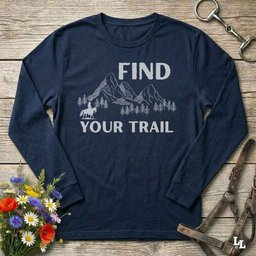 Find Your Trail Longsleeve Tee Long Sleeve Shirt Gift For Horse Lover