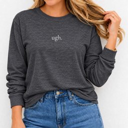 Ugh Long Sleeve Shirt Gift For Cat Lover
