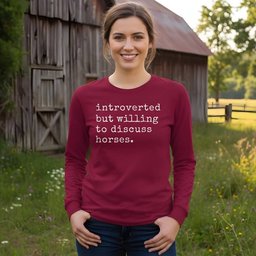 Introverted But Willing To Discuss Horses Long Sleeve Tee Gift For Horse Lover
