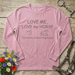 Love Me Love My Horse Long Sleeve Tee Gift For Horse Lover