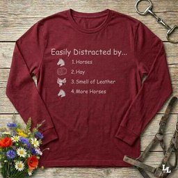 Easily Distracted By Horses Long Sleeve Tee Gift For Horse Lover