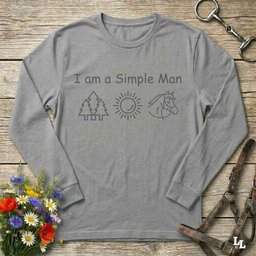 I Am A Simple Man Long Sleeve Tee Gift For Horse Lover