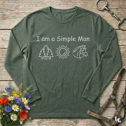 I Am A Simple Man Long Sleeve Tee Gift For Horse Lover