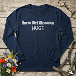 Horse Girl Obsession Long Sleeve Tee Gift For Horse Lover
