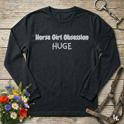 Horse Girl Obsession Long Sleeve Tee Gift For Horse Lover