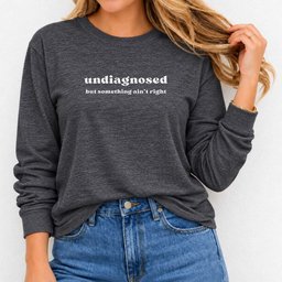 Undiagnosed Long Sleeve Shirt Gift For Cat Lover