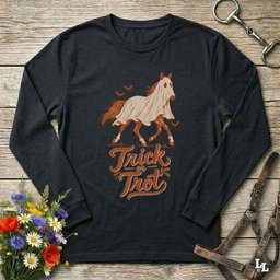Trick Or Trot Long Sleeve Tee Gift For Horse Lover