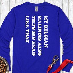 Belgian Malinois Tilt His Head Long Sleeve Shirt Gift For Dog Lover