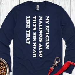 Belgian Malinois Tilt His Head Long Sleeve Shirt Gift For Dog Lover