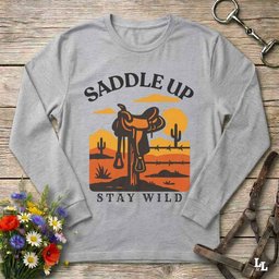 Saddle Up Stay Wild Long Sleeve Tee Gift For Horse Lover
