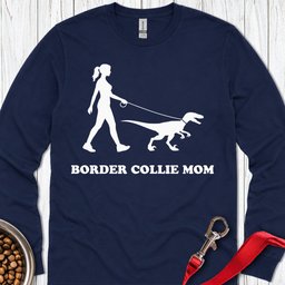 Border Collie Mom Long Sleeve Shirt Gift For Mom