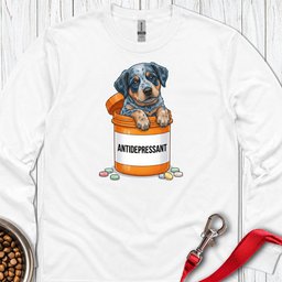 Blue Heeler Antidepressant Long Sleeve Shirt Gift For Dog Lover
