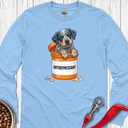 Blue Heeler Antidepressant Long Sleeve Shirt Gift For Dog Lover
