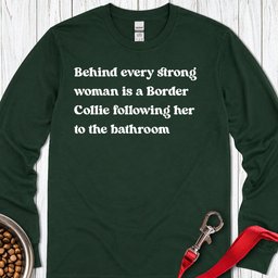 Border Collie Strong Woman Long Sleeve Shirt Gift For Women
