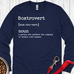 Boxer Boxtrovert Long Sleeve Shirt Gift For Dog Lover