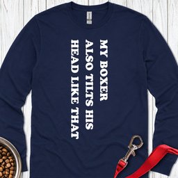 Boxer Tilt His Head Long Sleeve Shirt Gift For Dog Lover