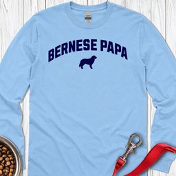 Bernese Papa Long Sleeve Shirt Gift For Dad