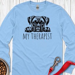 Boxer My Therapist Long Sleeve Shirt Gift For Dog Lover