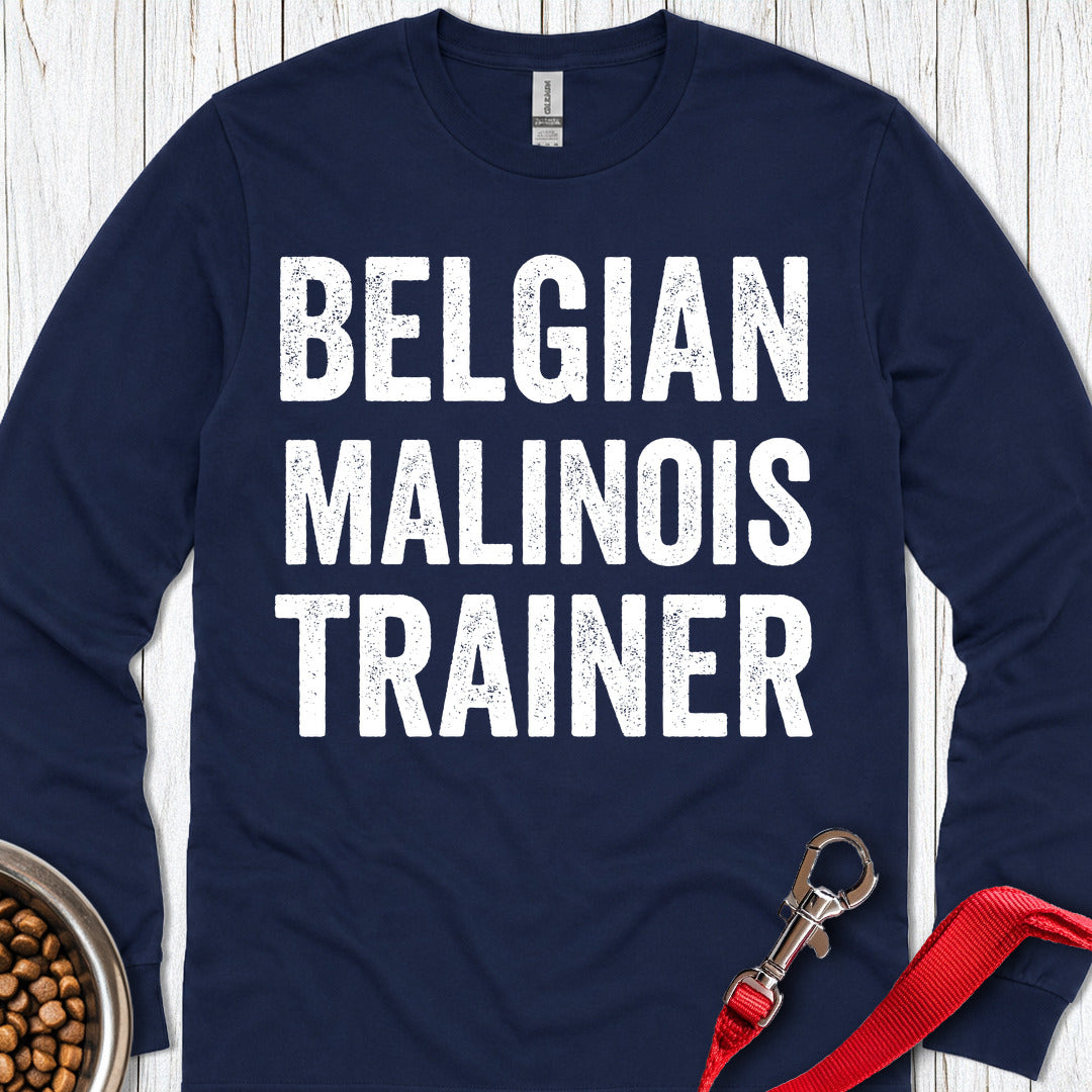 Belgian Malinois Trainer Long Sleeve Shirt Gift For Dog Lover