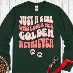 A Girl Who Loves Her Golden Retriever Long Sleeve Shirt Gift For Dog Lover