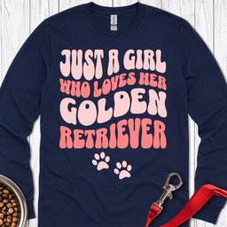 A Girl Who Loves Her Golden Retriever Long Sleeve Shirt Gift For Dog Lover