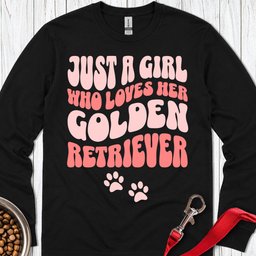 A Girl Who Loves Her Golden Retriever Long Sleeve Shirt Gift For Dog Lover