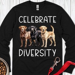 Celebrate Diversity Labrador Long Sleeve Shirt Gift For Dog Lover