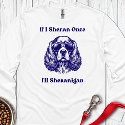 Cocker Spaniel Shenanigan Long Sleeve Shirt Gift For Dog Lover