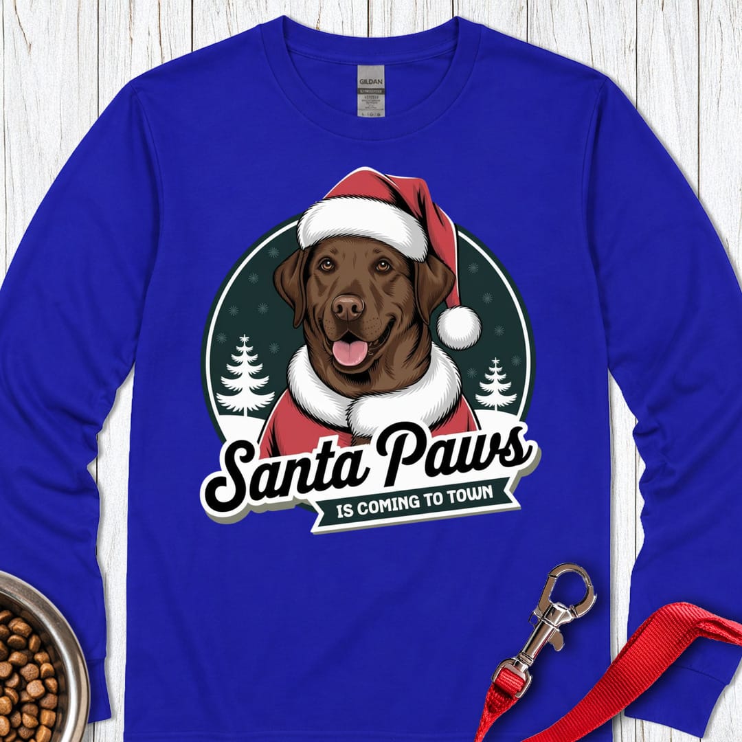 Chocolate Lab Santa Paws Is Coming To Town Long Sleeve Shirt Gift For Dog Lover