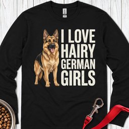 German Shepherd Hairy German Girls Long Sleeve Shirt Gift For Dog Lover