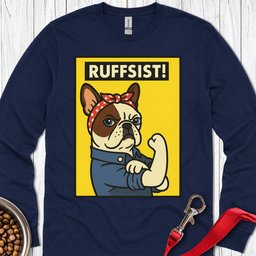 French Bulldog Rosie The Riveter Long Sleeve Shirt Gift For Dog Lover