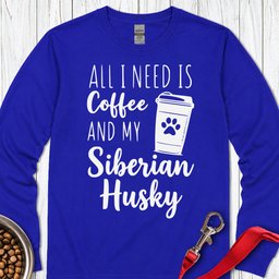Husky Coffee Long Sleeve Shirt Gift For Dog Lover