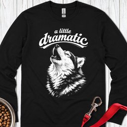 Dramatic Husky Long Sleeve Shirt Gift For Dog Lover
