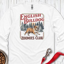 English Bulldog Zoomies Club Long Sleeve Shirt Gift For Dog Lover
