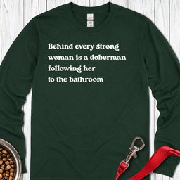 Doberman Strong Woman Long Sleeve Shirt Gift For Women