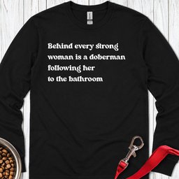 Doberman Strong Woman Long Sleeve Shirt Gift For Women