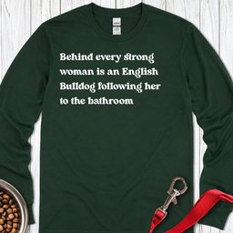English Bulldog Strong Woman Long Sleeve Shirt Gift For Women