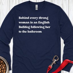 English Bulldog Strong Woman Long Sleeve Shirt Gift For Women