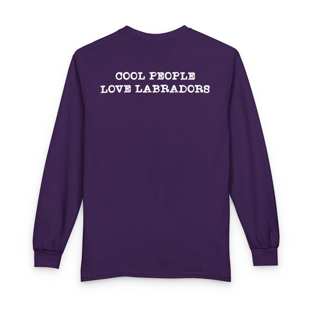 Cool People Love Labradors Long Sleeve Shirt Back Print Gift For Dog Lover