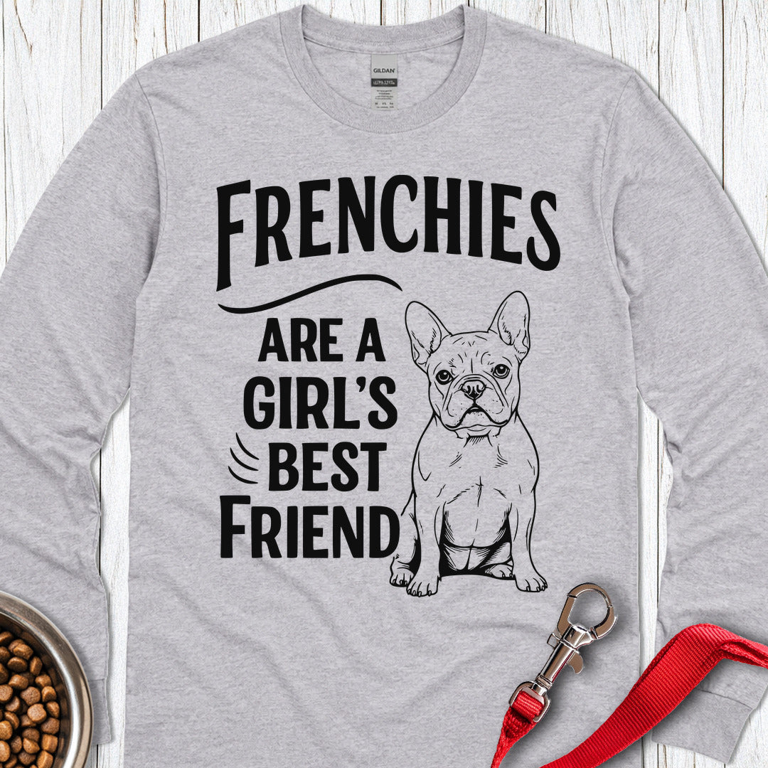 Frenchies And Girls Long Sleeve Shirt Gift For Dog Lover