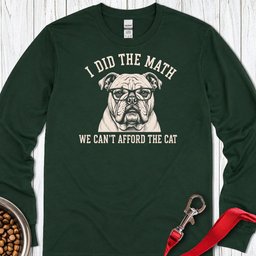 English Bulldog I Did The Math Long Sleeve Shirt Gift For Dog Lover
