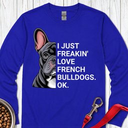 French Bulldog Love Long Sleeve Shirt Gift For Dog Lover