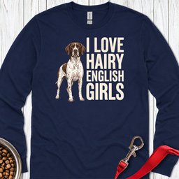 English Pointer Hairy Girls Long Sleeve Shirt Gift For Dog Lover