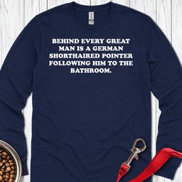 Great Man German Shorthaired Pointer Long Sleeve Shirt Gift For Dog Lover