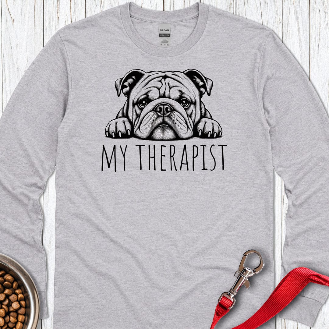 English Bulldog My Therapist Long Sleeve Shirt Gift For Dog Lover