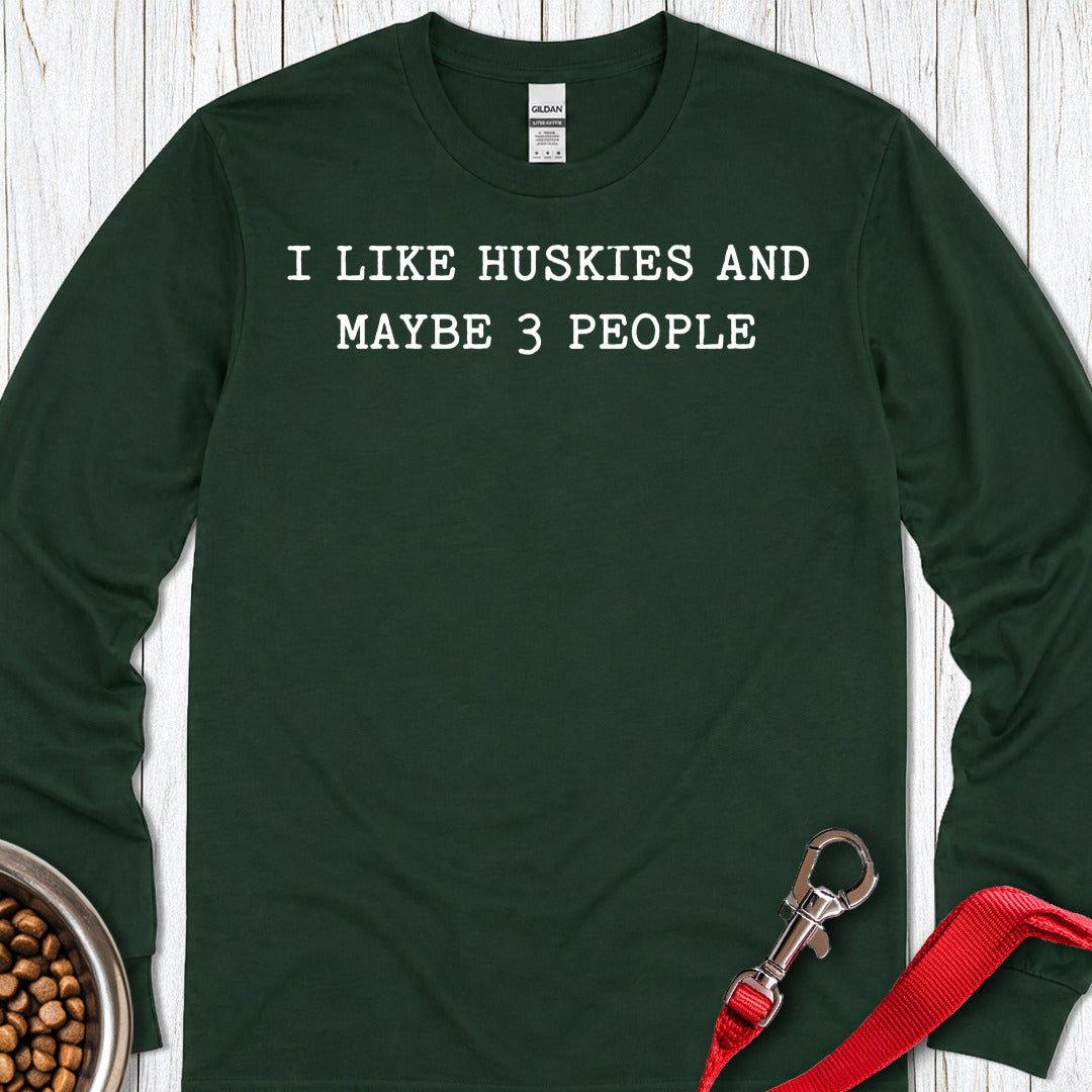 I Like Huskies Long Sleeve Shirt Gift For Dog Lover